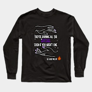 Light me up Long Sleeve T-Shirt